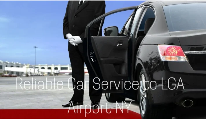Reliable Car Service to LGA Airport NY