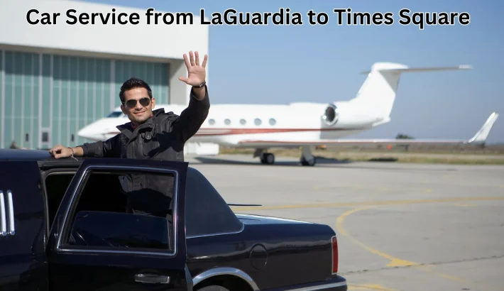 Car Service from LaGuardia to Times Square