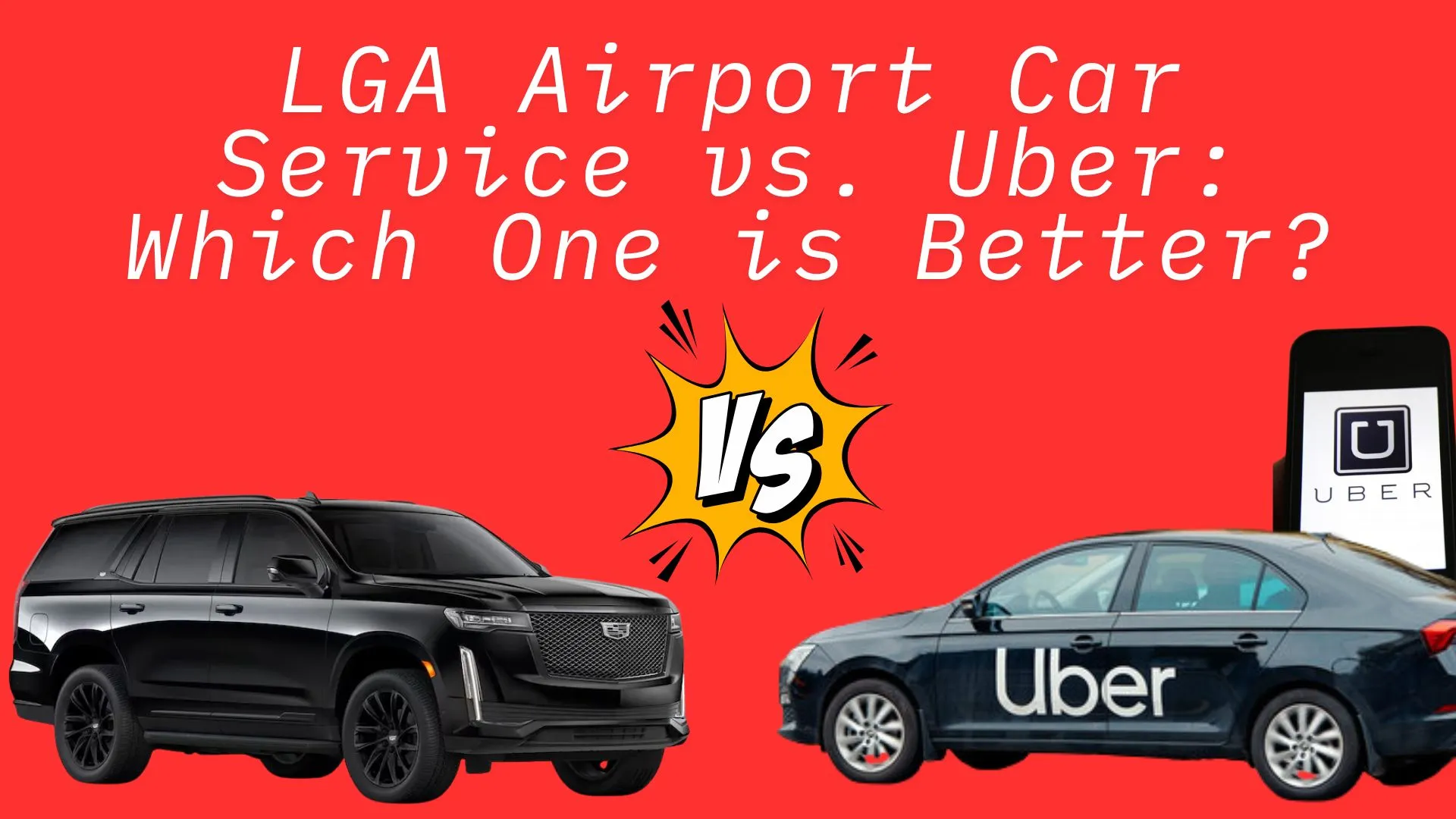 LGA Airport Car vs Uber