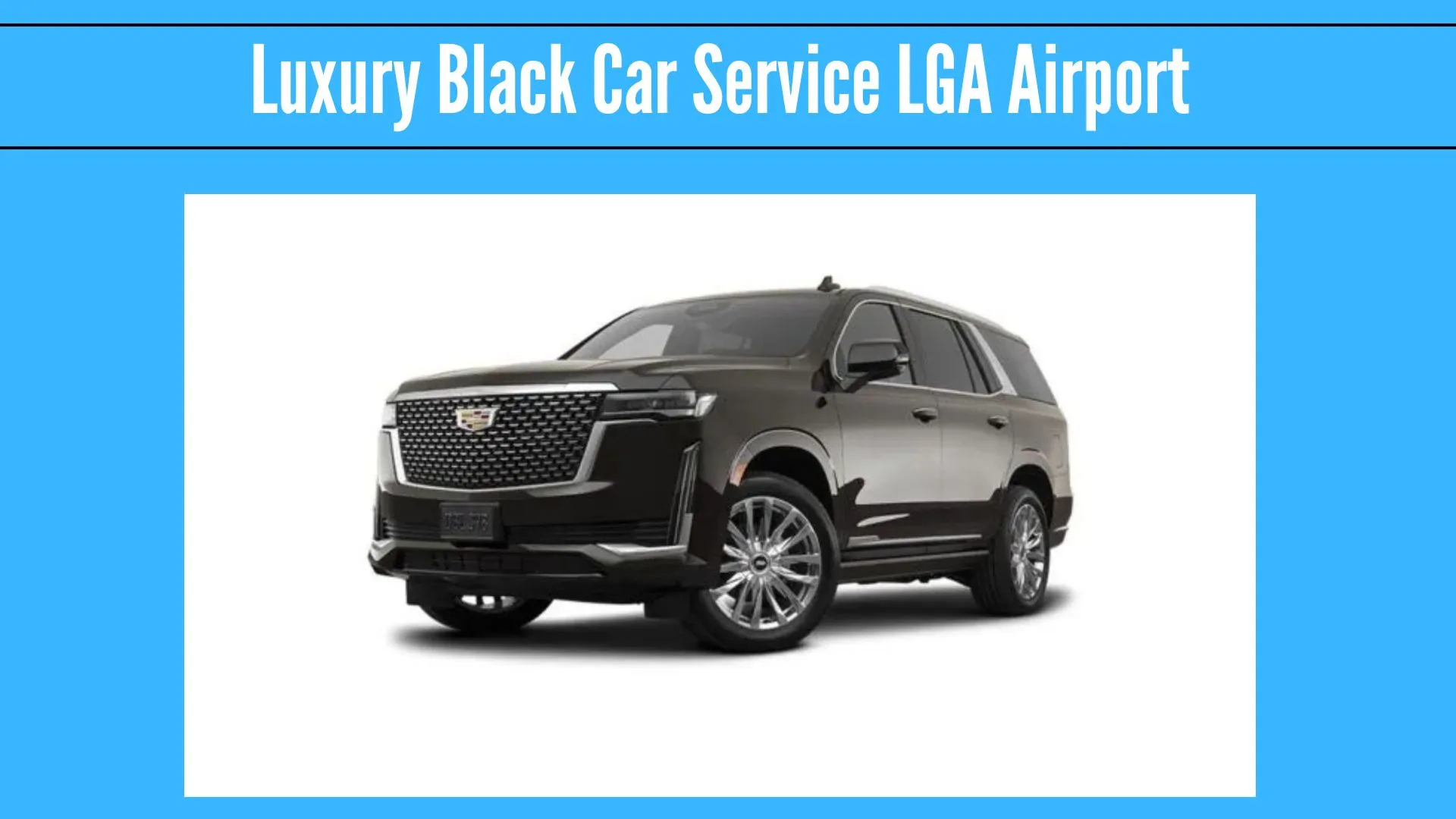 Luxury Black Car Service LGA Airport