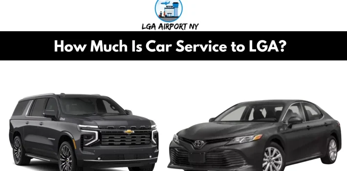 How Much Is Car Service to LGA